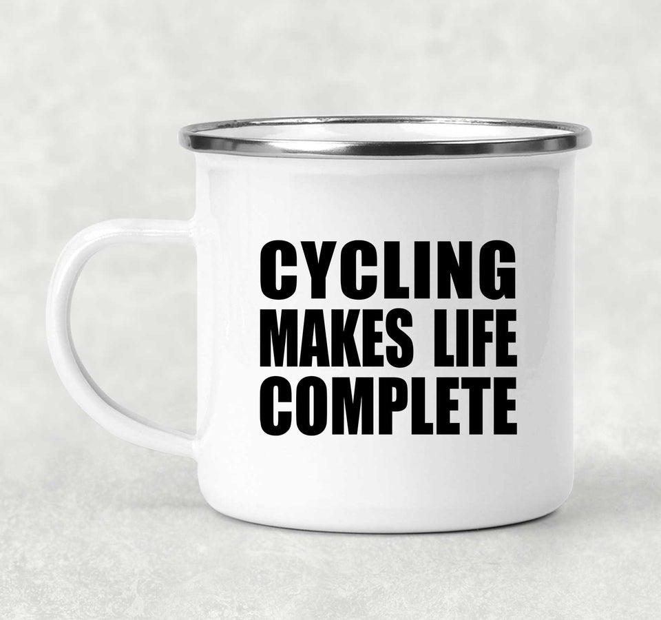 Cycling Makes Life Complete - 12oz Camping Mug