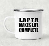 Lapta Makes Life Complete - 12oz Camping Mug