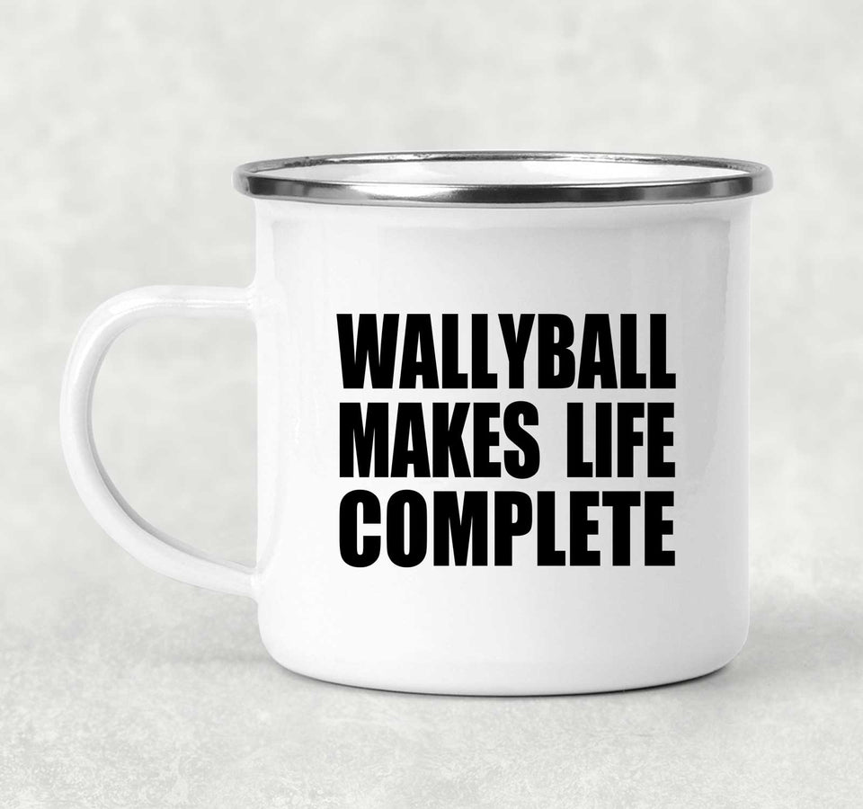 Wallyball Makes Life Complete - 12oz Camping Mug