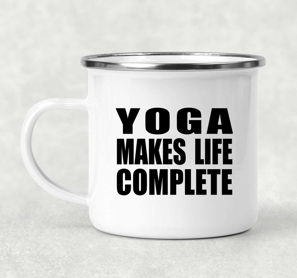 Yoga Makes Life Complete - 12oz Camping Mug
