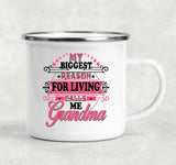 My Biggest Reason For Living Calls Me Grandma - 12oz Camping Mug