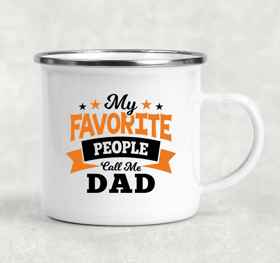 My Favorite People Call Me Dad - 12oz Camping Mug