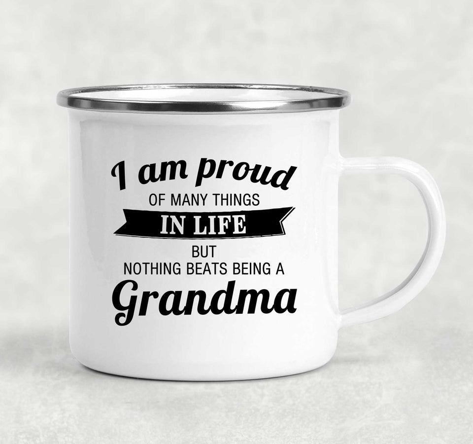Proud of Many Things In Life, Nothing Beats Being a Grandma - 12oz Camping Mug