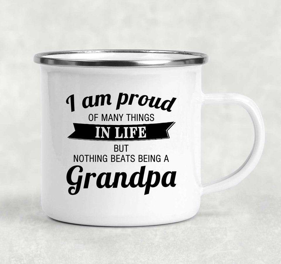 Proud of Many Things In Life, Nothing Beats Being a Grandpa - 12oz Camping Mug