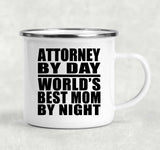 Attorney By Day World's Best Mom By Night - 12oz Camping Mug