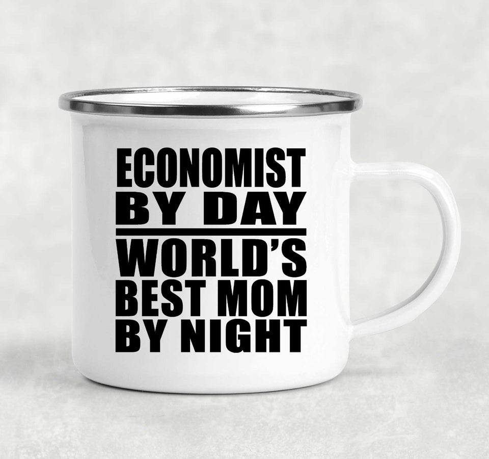 Economist By Day World's Best Mom By Night - 12oz Camping Mug