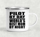 Pilot By Day World's Best Mom By Night - 12oz Camping Mug