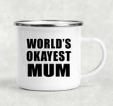 World's Okayest Mum - 12oz Camping Mug