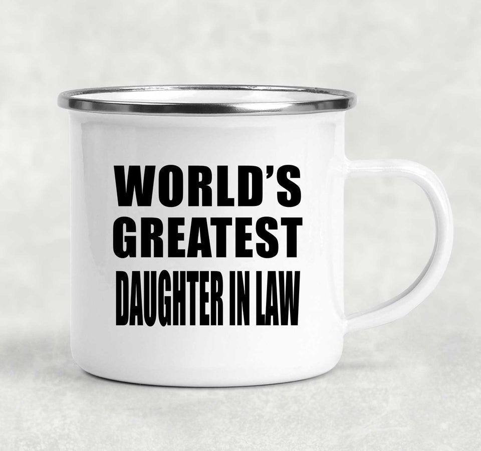World's Greatest Daughter In Law - 12oz Camping Mug