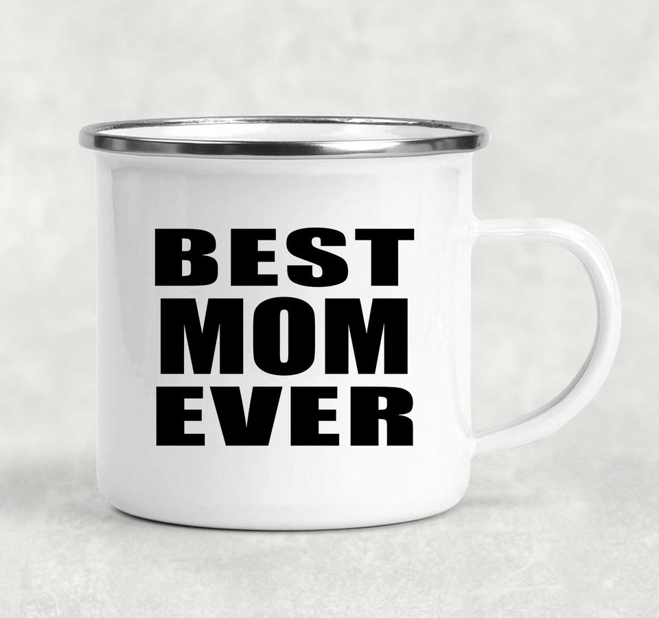 Best Mom Ever - 12oz Camping Mug