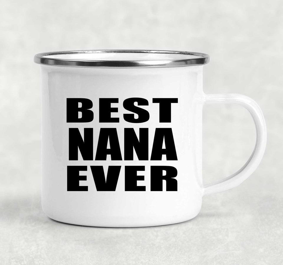 Best Nana Ever - 12oz Camping Mug