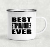 Best Step Daughter Ever - 12oz Camping Mug