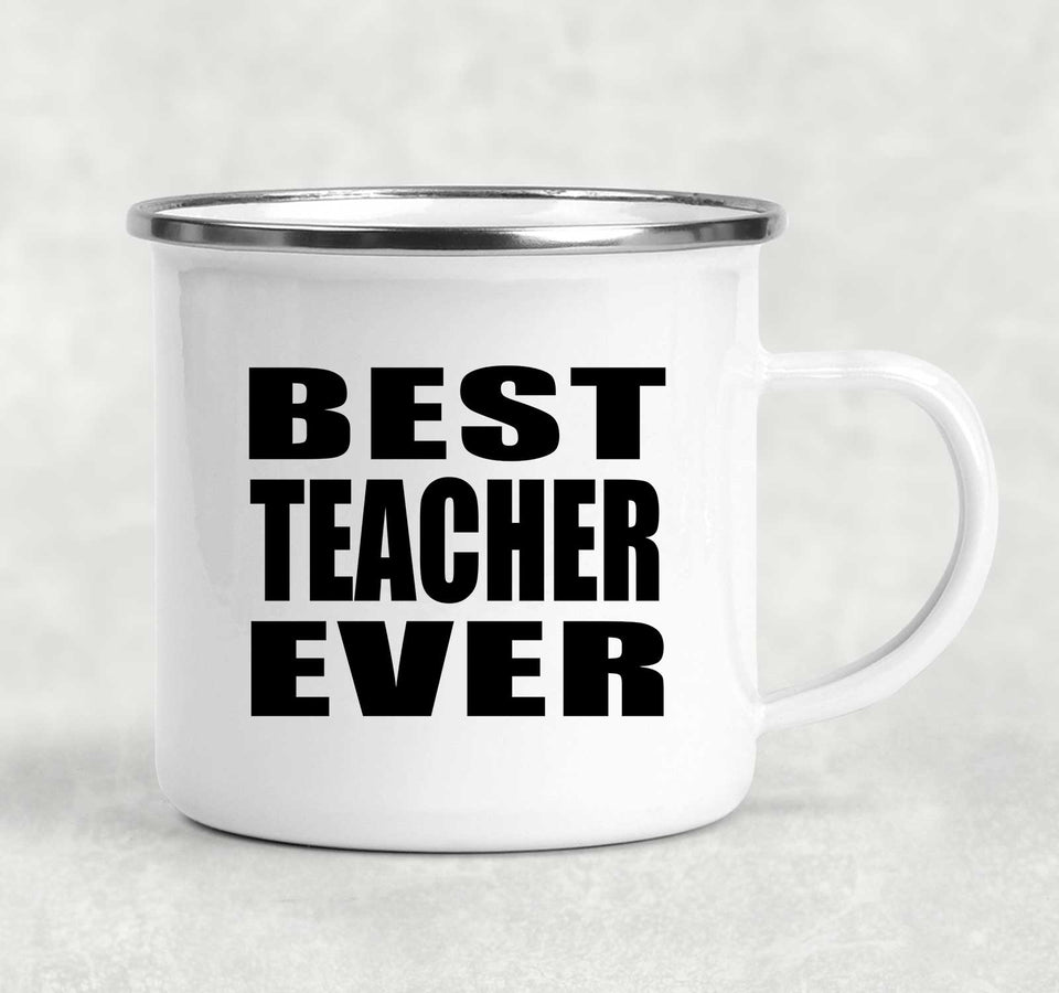 Best Teacher Ever - 12oz Camping Mug