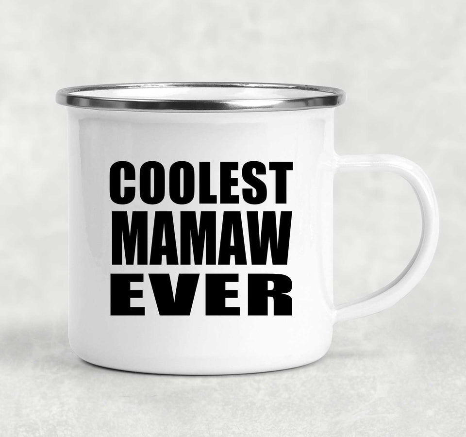 Coolest Mamaw Ever - 12oz Camping Mug