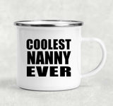Coolest Nanny Ever - 12oz Camping Mug