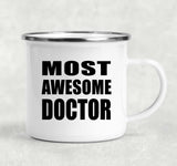 Most Awesome Doctor - 12oz Camping Mug