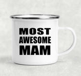 Most Awesome Mam - 12oz Camping Mug