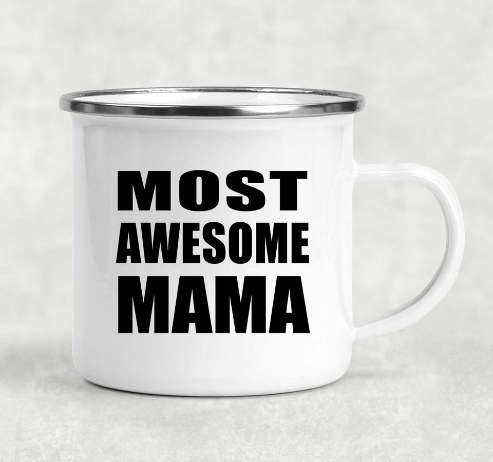 Most Awesome Mama - 12oz Camping Mug