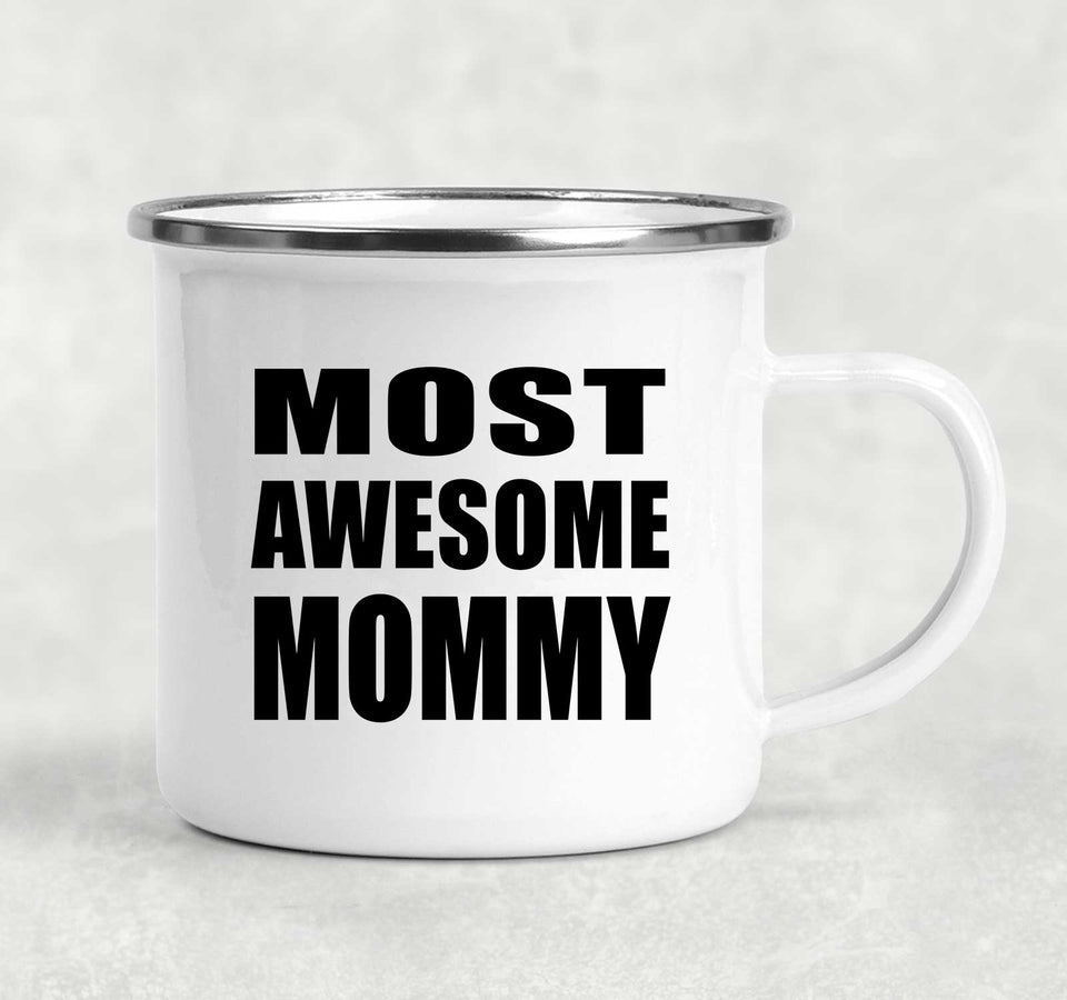 Most Awesome Mommy - 12oz Camping Mug