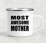 Most Awesome Mother - 12oz Camping Mug