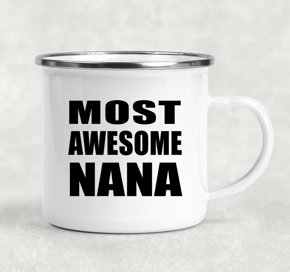 Most Awesome Nana - 12oz Camping Mug