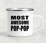 Most Awesome Pop-Pop - 12oz Camping Mug