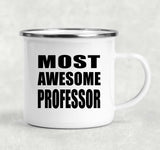 Most Awesome Professor - 12oz Camping Mug
