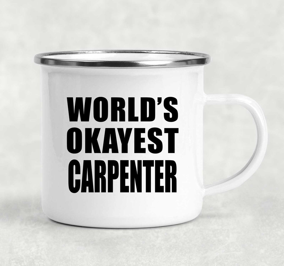 World's Okayest Carpenter - 12oz Camping Mug