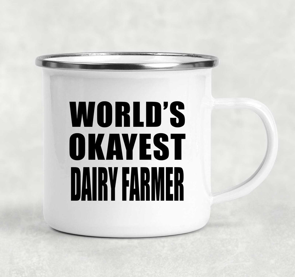 World's Okayest Dairy Farmer - 12oz Camping Mug