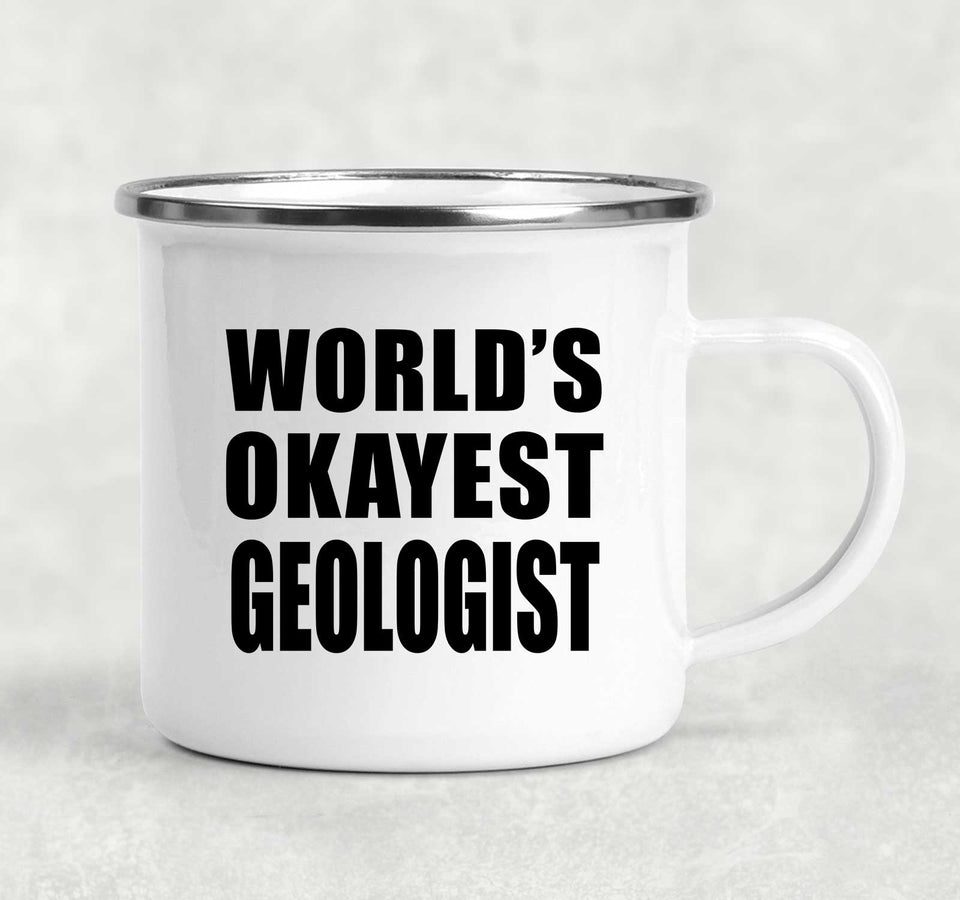 World's Okayest Geologist - 12oz Camping Mug