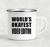World's Okayest Video Editor - 12oz Camping Mug