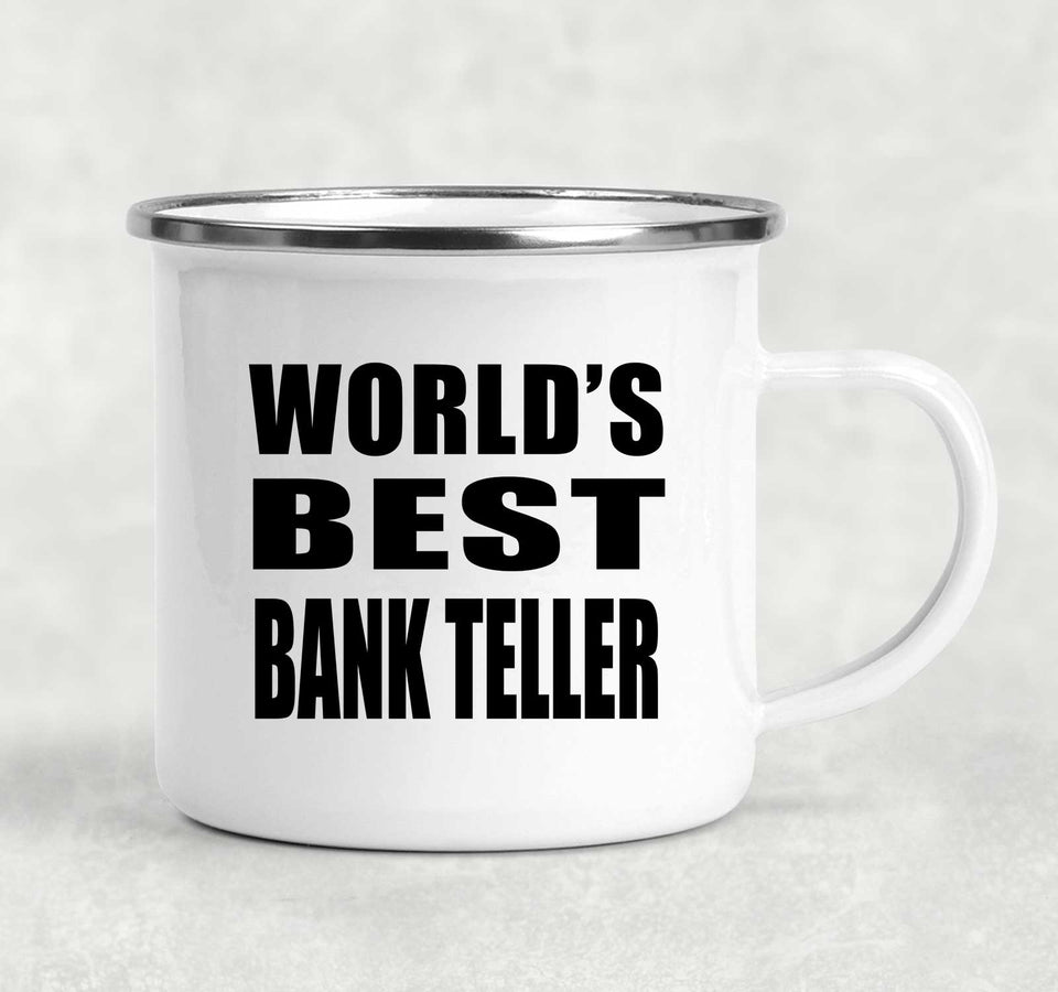 World's Best Bank Teller - 12oz Camping Mug