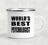 World's Best Psychologist - 12oz Camping Mug