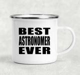 Best Astronomer Ever - 12oz Camping Mug