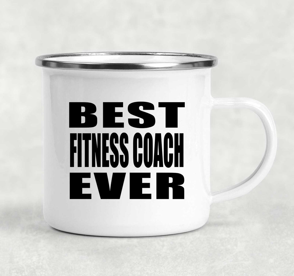 Best Fitness Coach Ever - 12oz Camping Mug