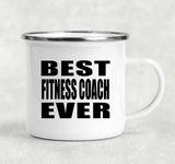 Best Fitness Coach Ever - 12oz Camping Mug