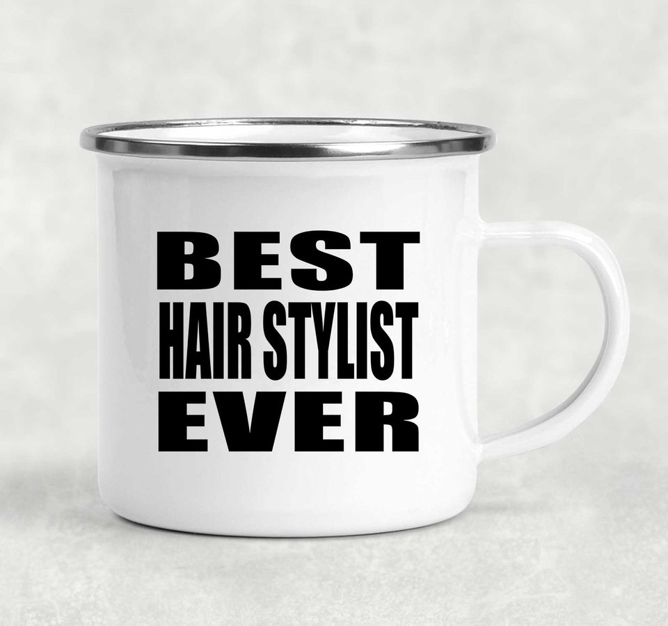 Best Hair Stylist Ever - 12oz Camping Mug