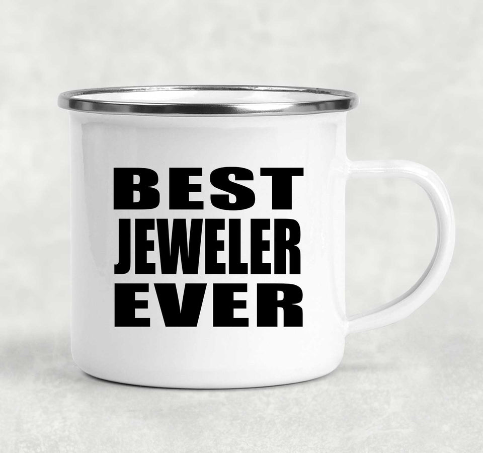 Best Jeweler Ever - 12oz Camping Mug