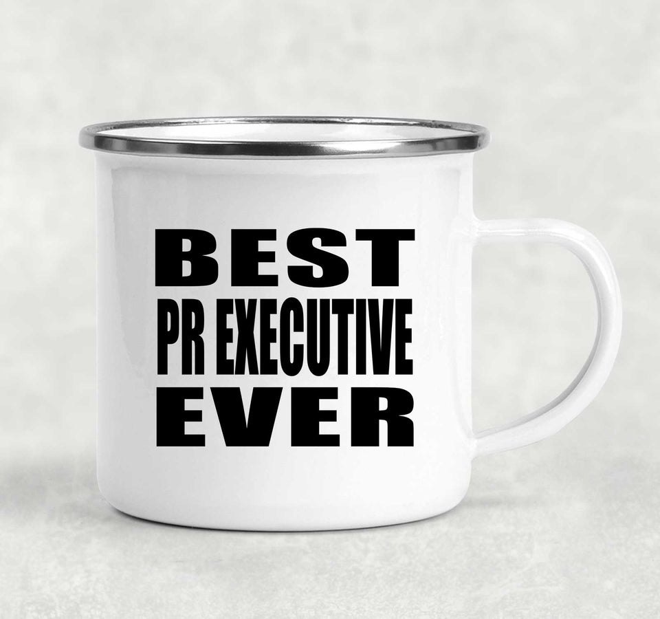 Best PR Executive Ever - 12oz Camping Mug