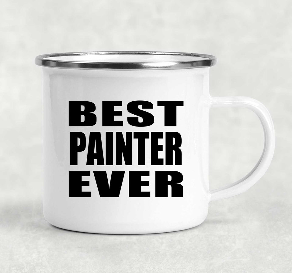 Best Painter Ever - 12oz Camping Mug