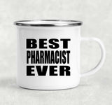 Best Pharmacist Ever - 12oz Camping Mug