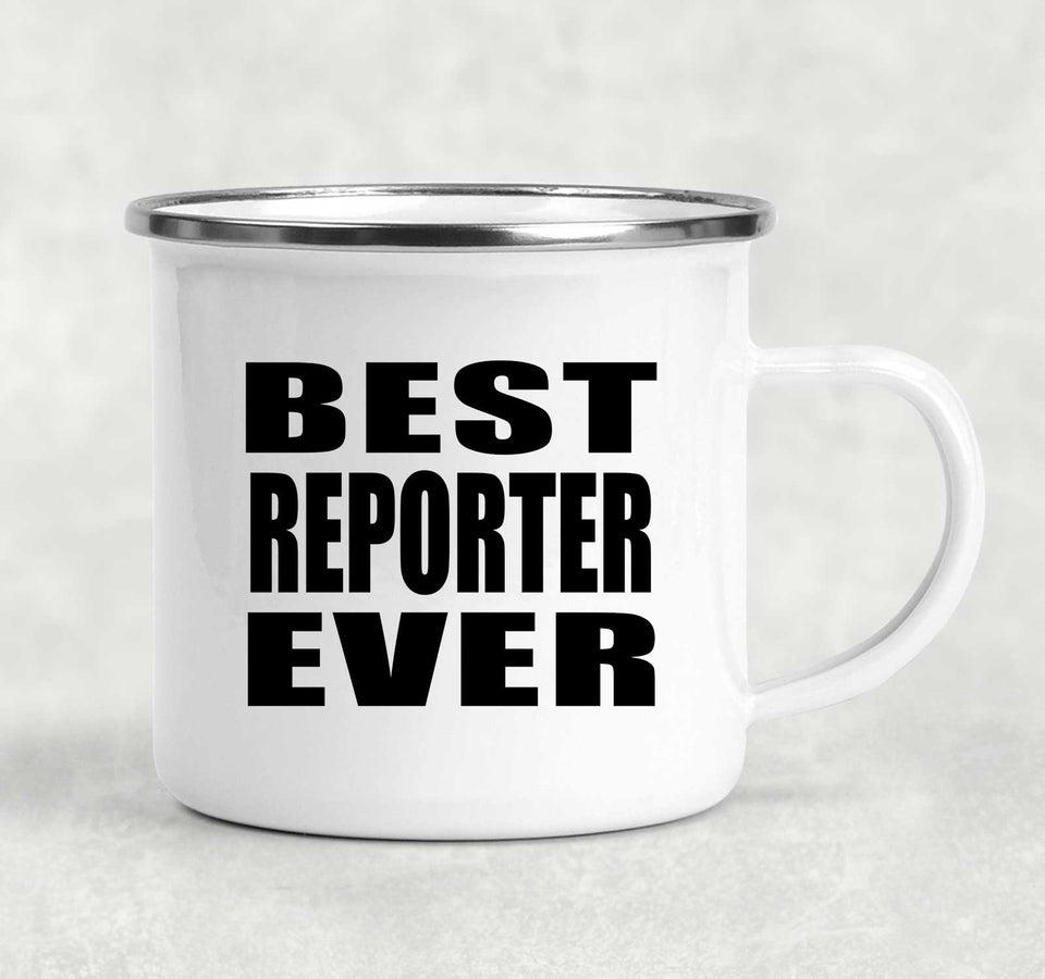 Best Reporter Ever - 12oz Camping Mug