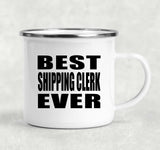 Best Shipping Clerk Ever - 12oz Camping Mug