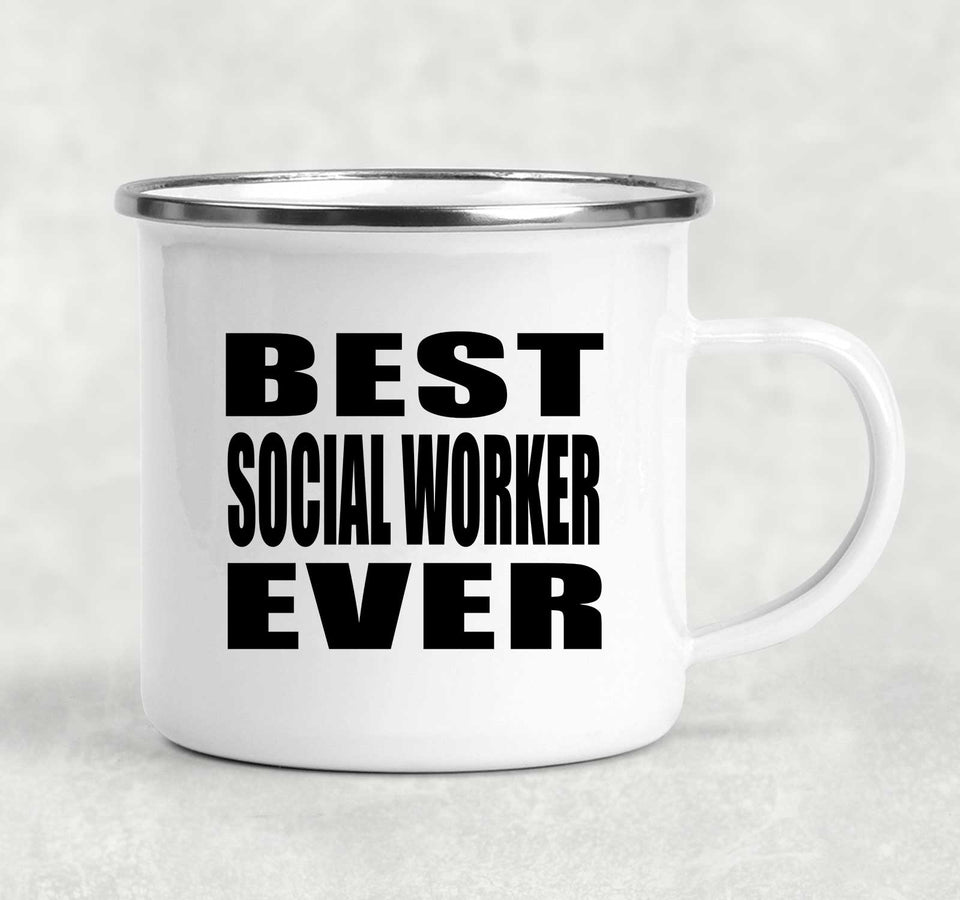 Best Social Worker Ever - 12oz Camping Mug