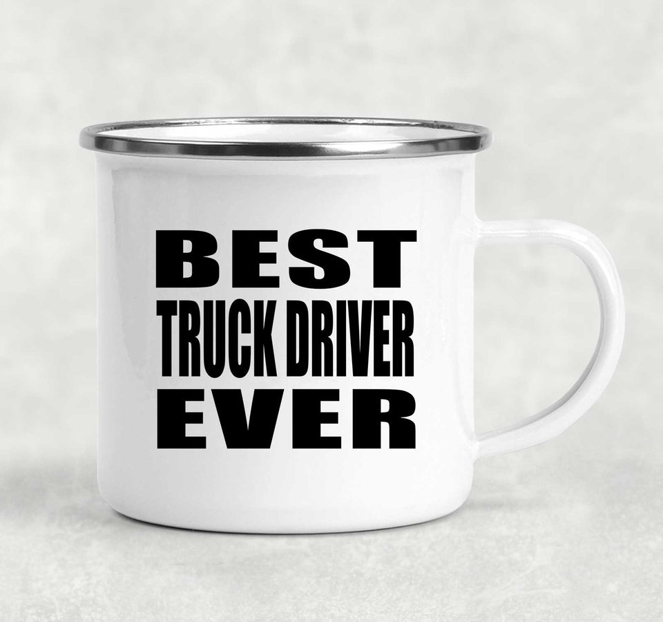 Best Truck Driver Ever - 12oz Camping Mug