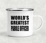 World's Greatest Parole Officer - 12oz Camping Mug