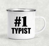 Number One #1 Typist - 12oz Camping Mug