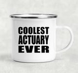 Coolest Actuary Ever - 12oz Camping Mug