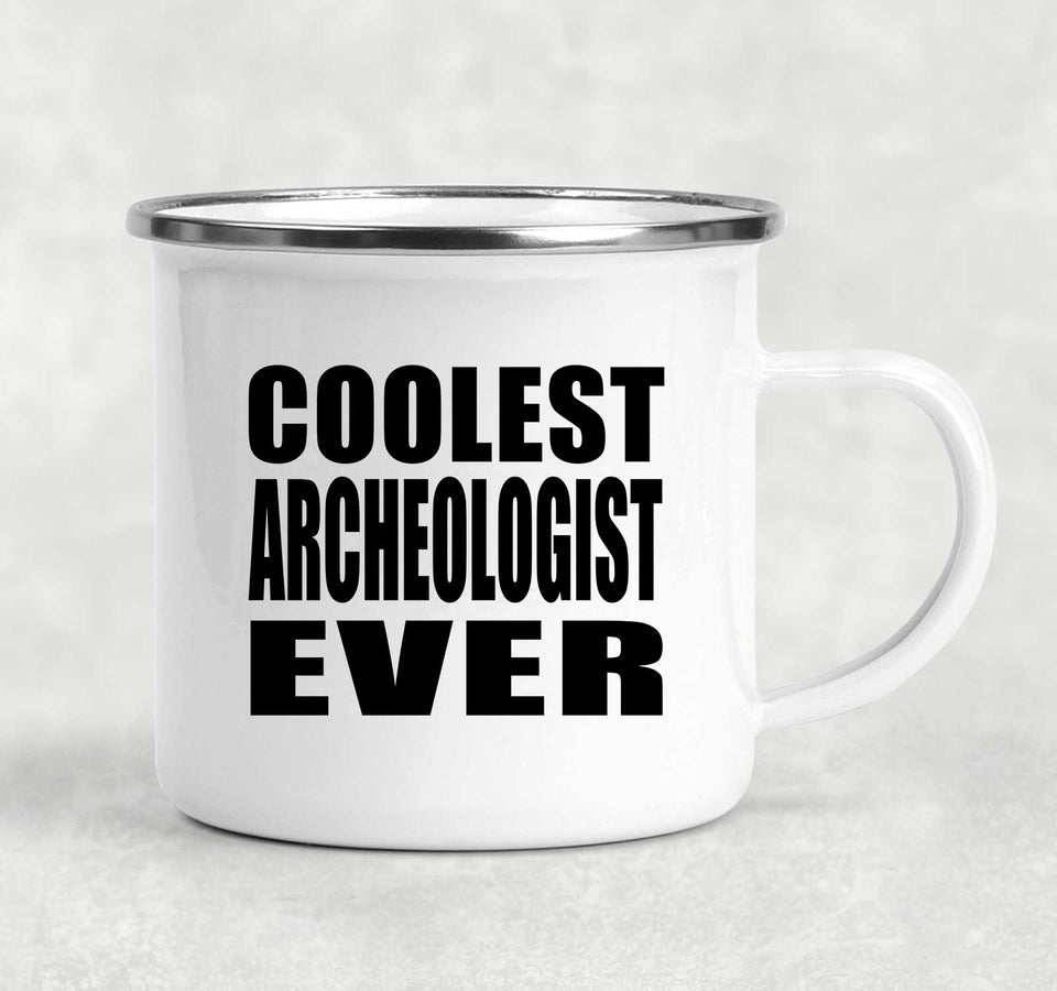 Coolest Archeologist Ever - 12oz Camping Mug