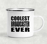 Coolest Broadcaster Ever - 12oz Camping Mug